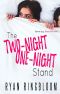 [The Two-Night One-Night Series 01] • The Two-Night One-Night Stand